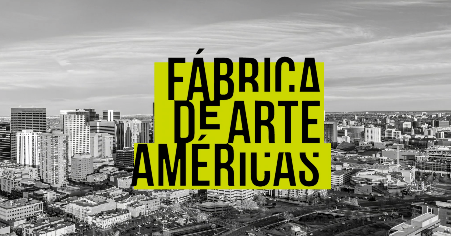 Fabrica de Arte Americas title slide