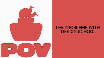 The problems with design schools